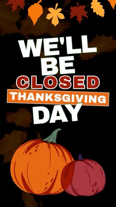 closed for Thanksgiving day shop sign design template Instagram Story