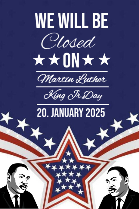 Mlk Closure Sign Closed Martin Luther King Jr Day Poster 2025 Template | PosterMyWall