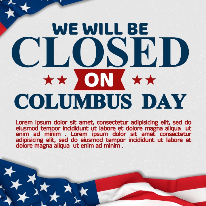 Closed On Columbus Day Instagram Template PosterMyWall closed-on-columbus-day-instagram-template-postermywall