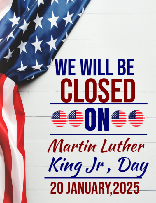 Closed On Martin Luther king Jr Day Template | PosterMyWall