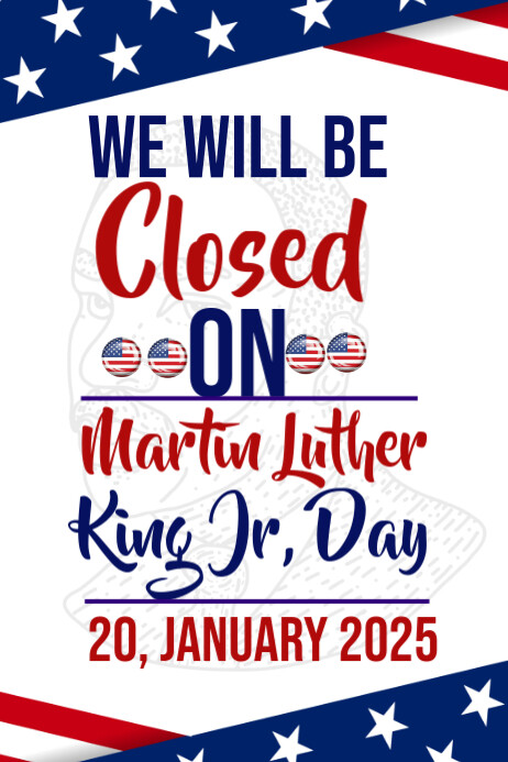 Mlk Closure Sign Closed On Martin Luther king Jr Day Template | PosterMyWall