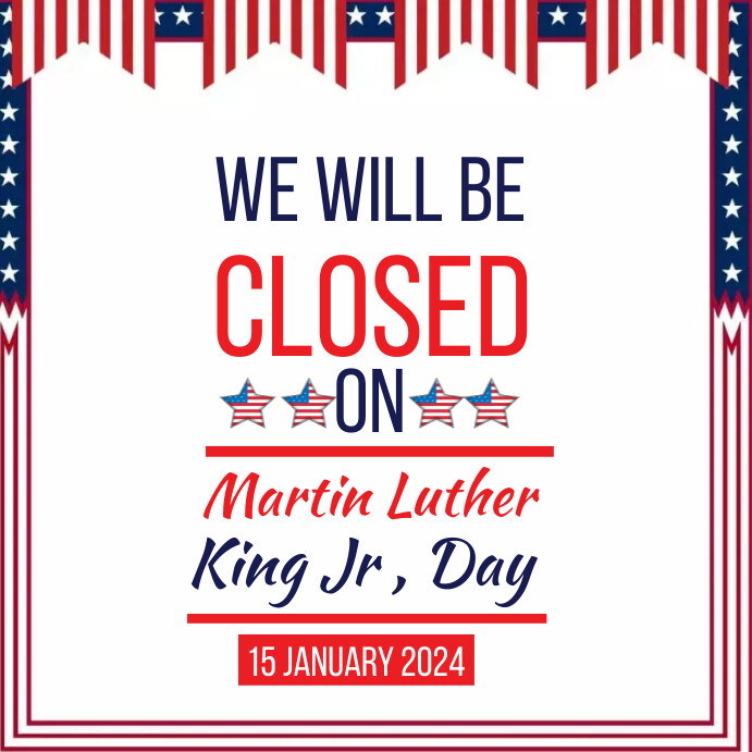 Closed On Martin Luther King JR Day Template PosterMyWall closed-on-martin-luther-king-jr-day-template-postermywall