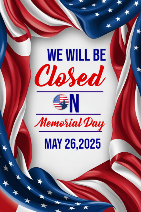 Closed on Memorial Day Template 2025 | PosterMyWall