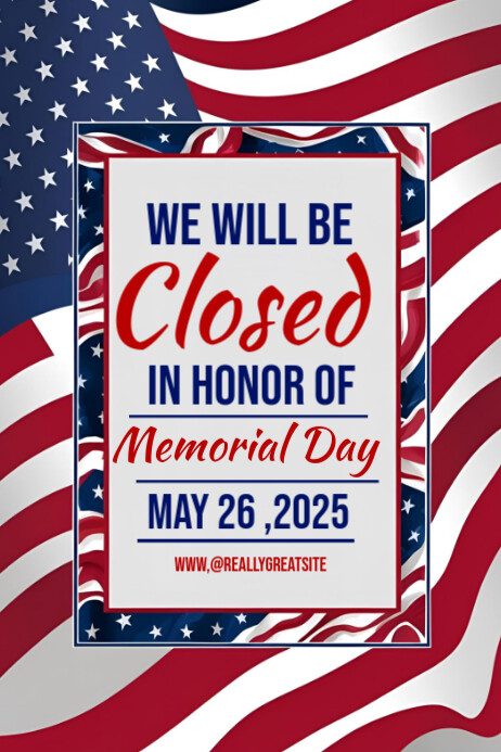 Closed On Memorial Day Template 2025 | PosterMyWall
