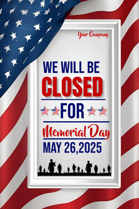 Closed On Memorial Day 2025 Template | PosterMyWall