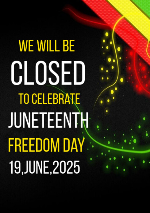 Closed to celebrate Juneteenth freedom template 2025 A4