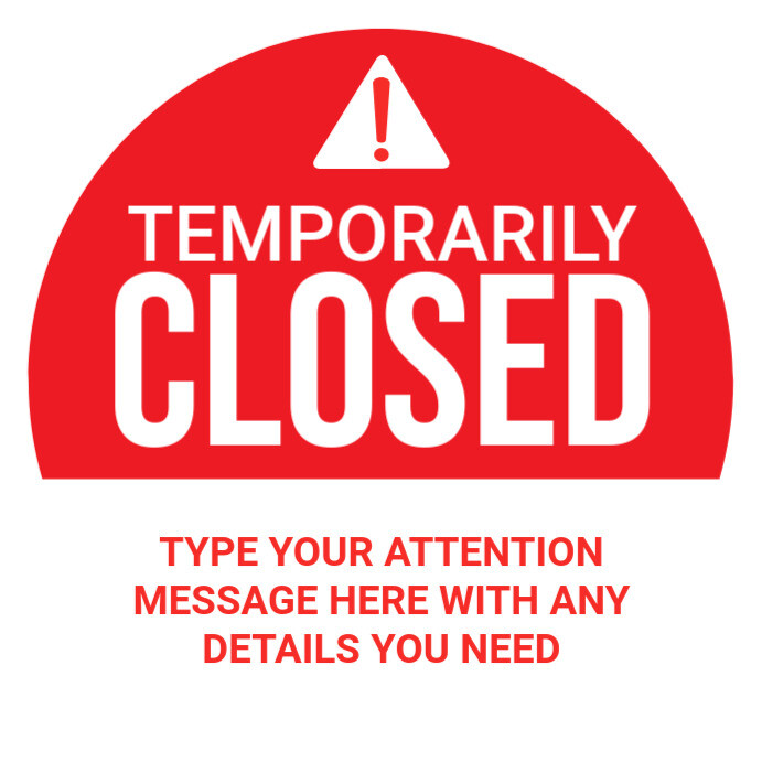 Closing Notification Temporary Closure Notice Square Template | PosterMyWall