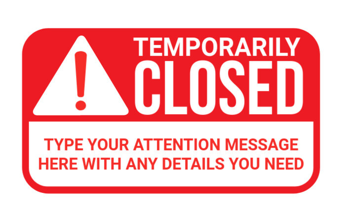 Closed Warning Sign Template | PosterMyWall