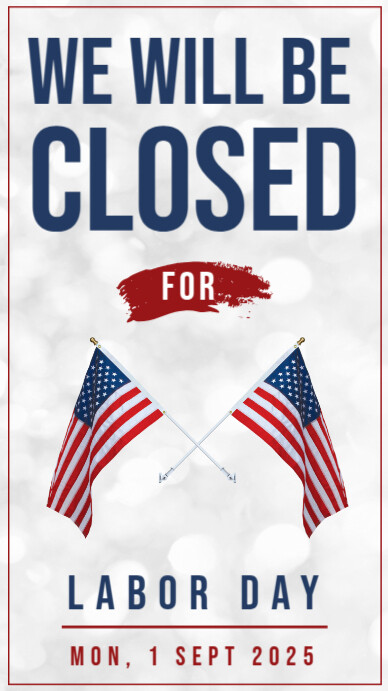 Program Closure Sign Closure Sign Labor Day Printable Template | PosterMyWall
