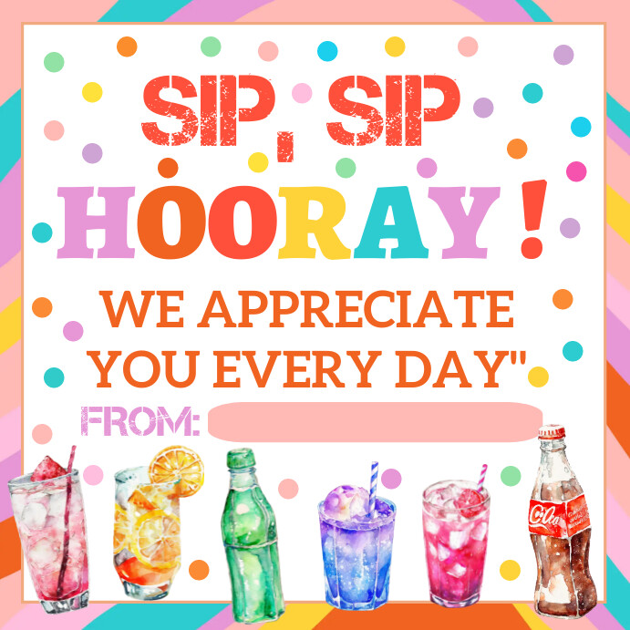 Cold Drinks Sip Sip Hooray Teacher Appreciati Instagram Plasing template