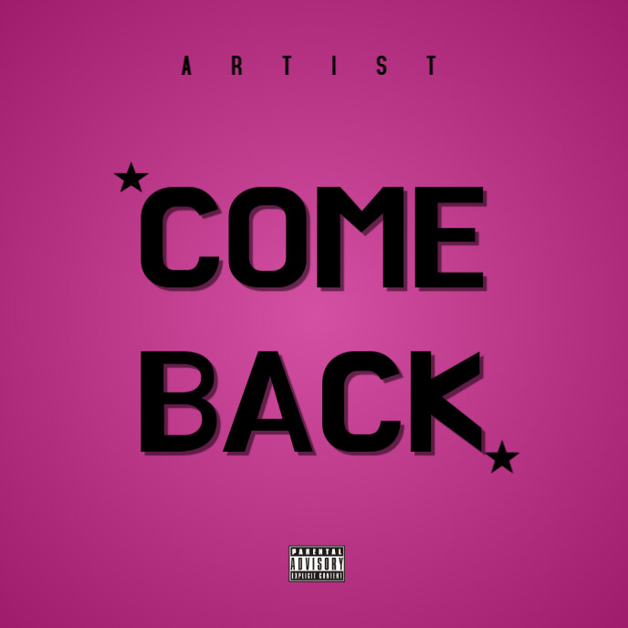 Copy of Come back mixtape album cover | PosterMyWall