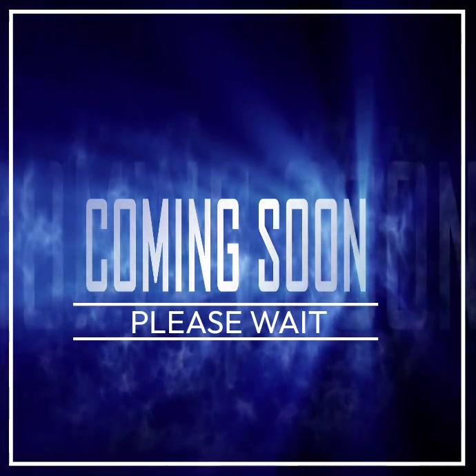 Copy of COMING SOON PLEASE WAIT | PosterMyWall