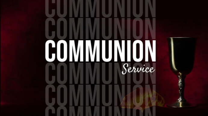 Copy of Communion Service | PosterMyWall