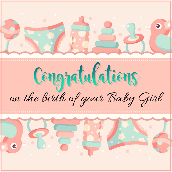 Congratulations, Baby Girl Instagram Post template