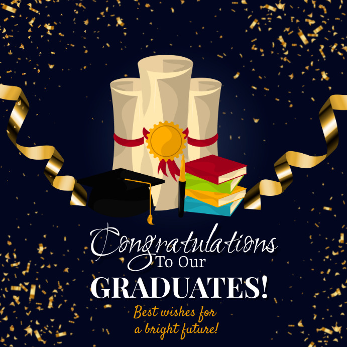 Congratulations Graduates Posts Congratulations Graduates Templete Template | PosterMyWall