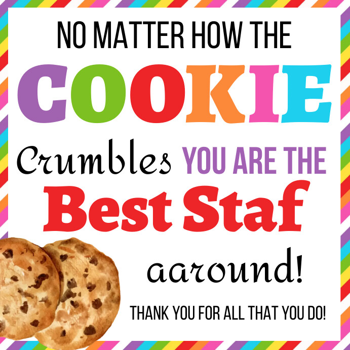 cookies-teacher-appreciation-table-sign-template-postermywall for No Matter How The Cookie Crumbles Free Printable Cookies Teacher appreciation table sign Template | PosterMyWall for No Matter How The Cookie Crumbles Free Printable