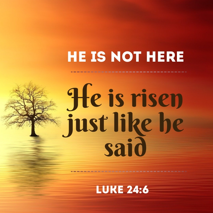 Copy of He is risen bible verse | PosterMyWall