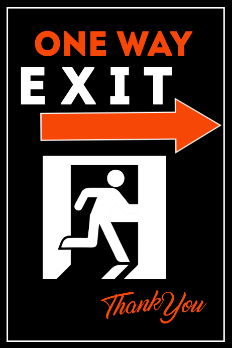 Exit. He Exit Here Poster Template | PosterMyWall