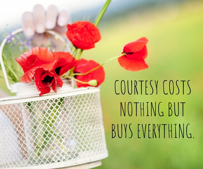 COURTESY AND EVERYTHING QUOTE TEMPLATE | PosterMyWall