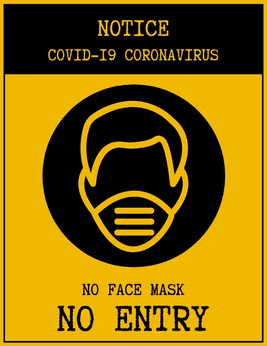Remove Mask Notice Covid-19 Notice No Mask No Entry Face mask re Template | PosterMyWall