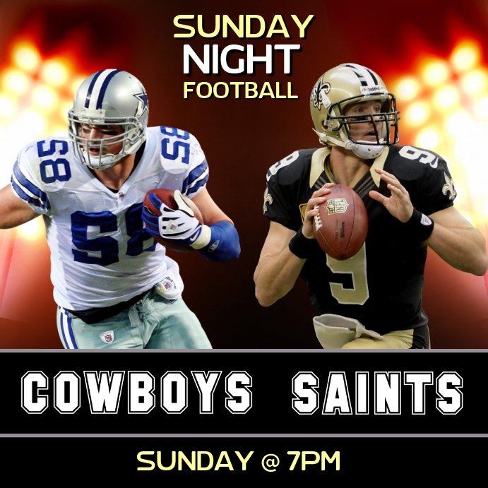 Copy of COWBOYS VS SAINTS SUNDAY NIGHT FOOTBALL FLYER | PosterMyWall