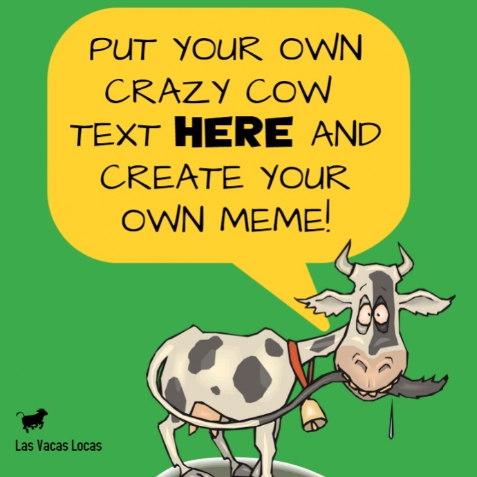 Gila Sapi Vaca Loca Meme Kartun Lucu Templat Postermywall