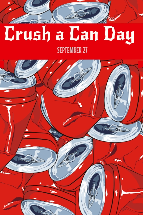 Plantilla de Crush a can day | PosterMyWall