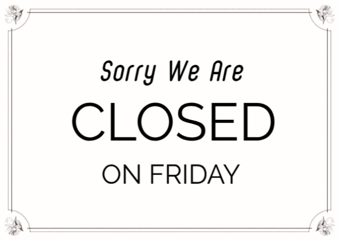 Copy of Currently closed back tomorrow | PosterMyWall