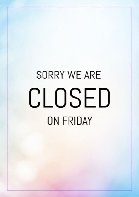 Currently closed back tomorrow A4 template
