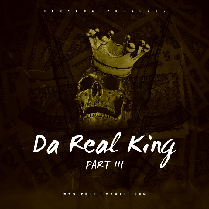 Da Real King Part 3 Cd Cover Art Template Postermywall