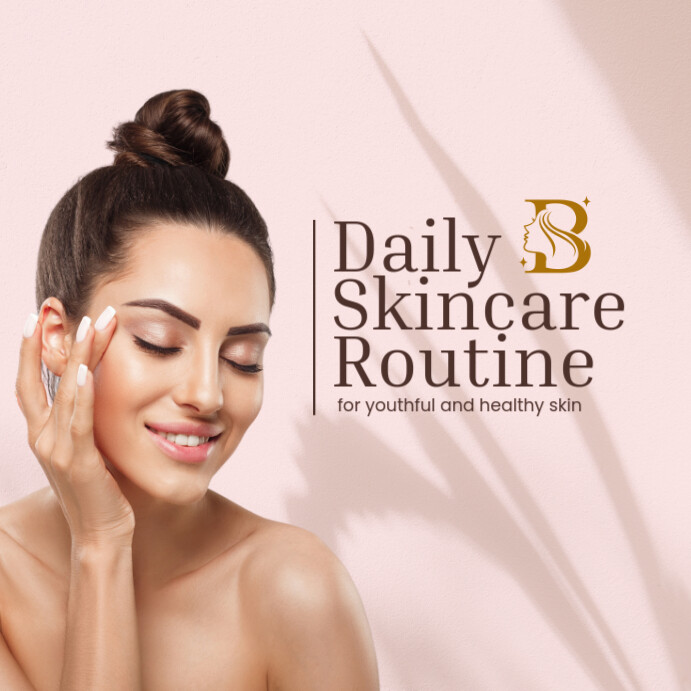 Daily Skincare Routine Template | PosterMyWall
