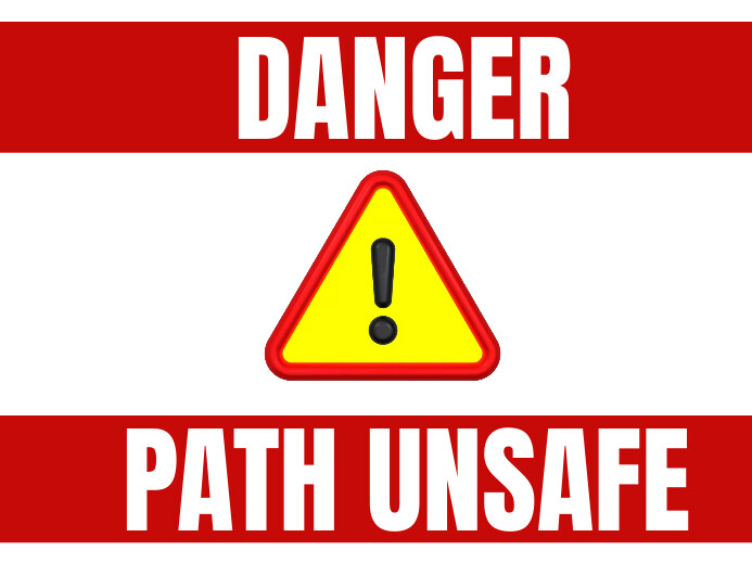 Dangerous unsafe path sign board Gartenschild template