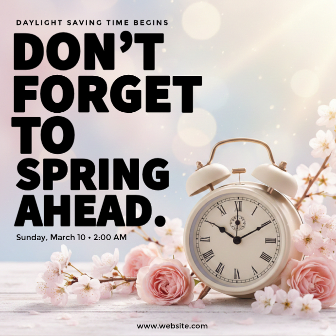 Daylight saving time | Spring forward Template | PosterMyWall