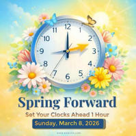 Daylight Saving Time Starts Poster Template | Spring Forward Reminder | Set Clocks Ahead 1 Hour | Ma สี่เหลี่ยมจัตุรัส (1:1)