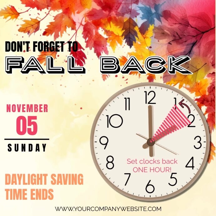 DAYLIGHT SAVINGS | Fall Back 2023 Template | PosterMyWall