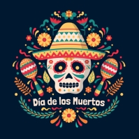 Dia de los muertos Template | PosterMyWall