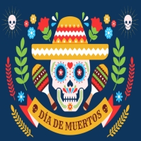 Dia de los muertos Template | PosterMyWall