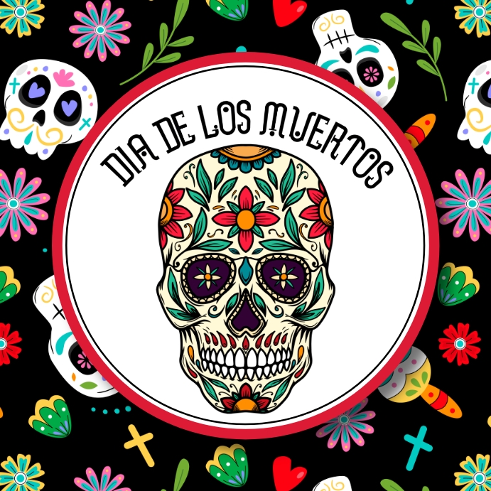 Dia de los Muertos Template PosterMyWall Dia de los Muertos Template PosterMyWall