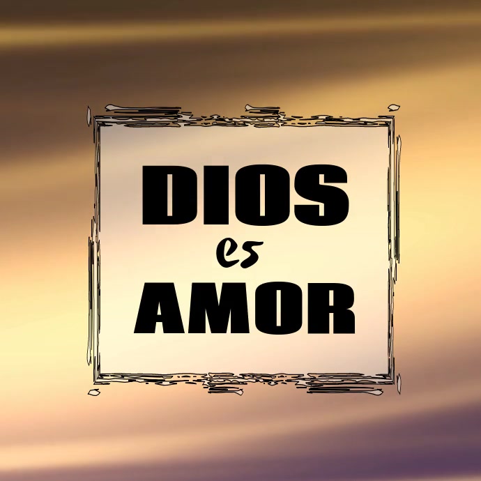 Dios Es Amor Frase De Fe Y Esperanza Template Postermywall Dios Es Amor Frase De Fe Y Esperanza Template Postermywall