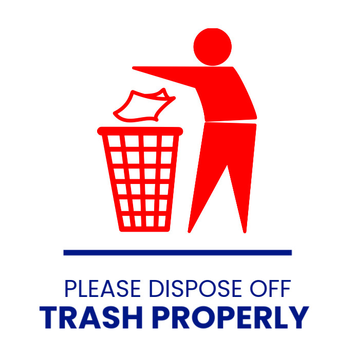 Copy of dispose off trash properly sign | PosterMyWall