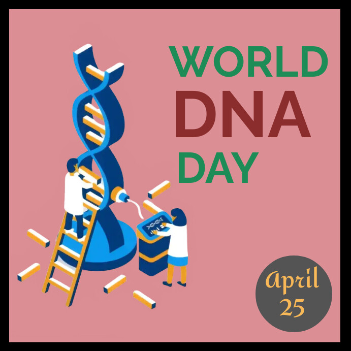 DNA Day Template | PosterMyWall