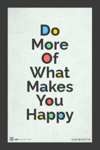 Do More Of What Makes You Happy Motivational Poster Printable Wall Art Template