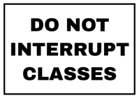 Do Not Interrupt Classes Sign Template Editable Printable School Classroom Quiet Notice Poster A4