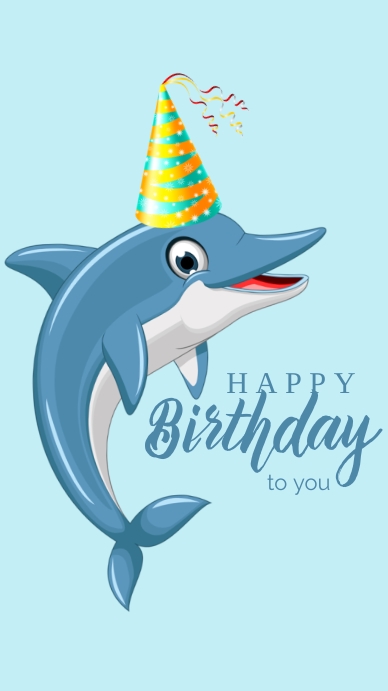 Copy of dolphin happy birthday greeting | PosterMyWall
