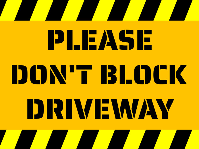 Don't block driveway yard sign Template | PosterMyWall