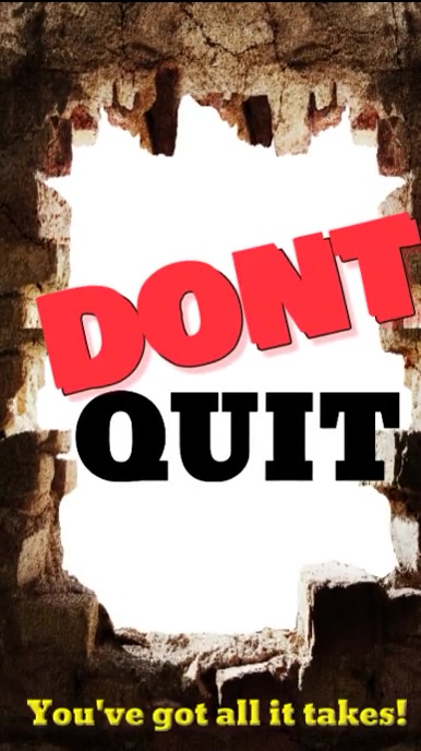 Don't quit flier Template | PosterMyWall
