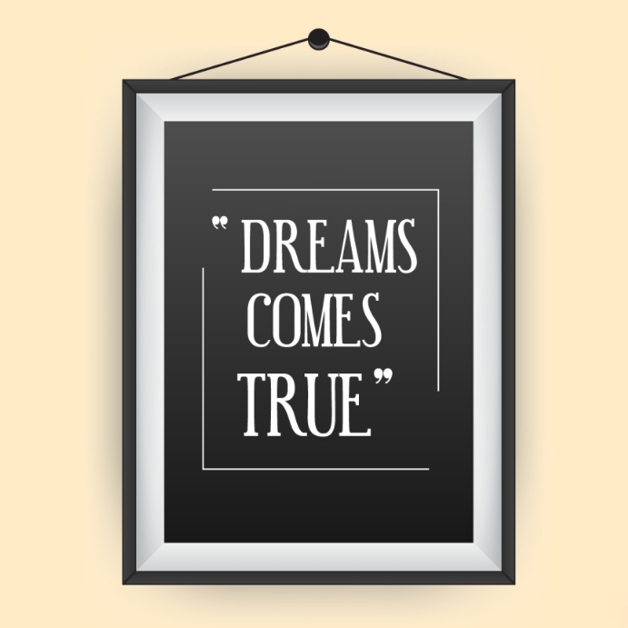 Copy of Dreams come true wall frame template PosterMyWall