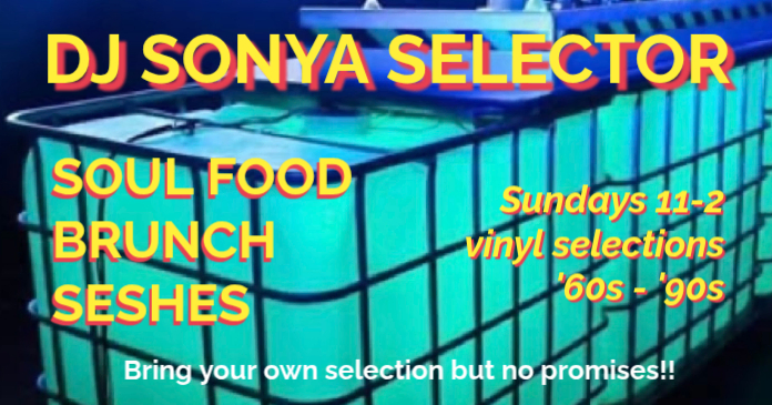 DJ SONYA SOUL FOOD BRUNCH SESSIONS