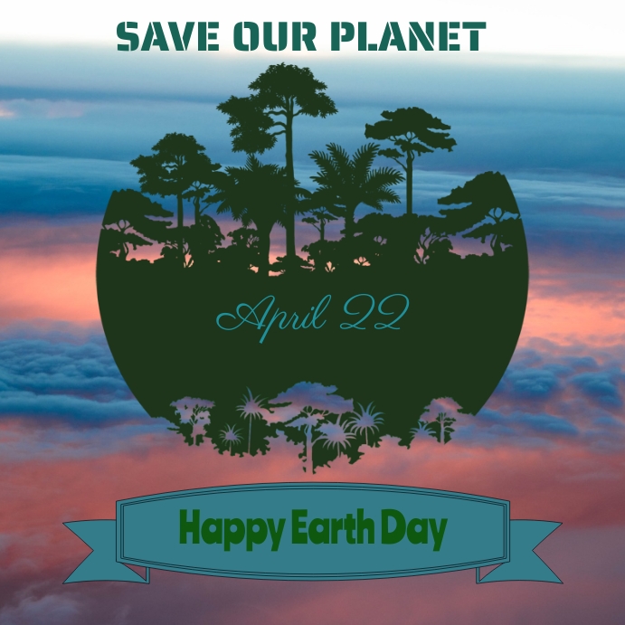 Copy of earth day | PosterMyWall