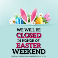 Easter Closure Message Closed For Easter Sign Square Template | PosterMyWall